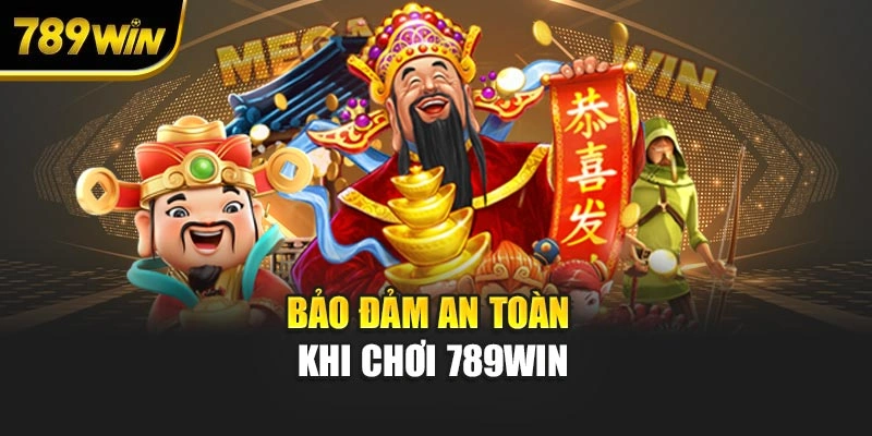 Bảo đảm an toàn khi chơi 789WIN