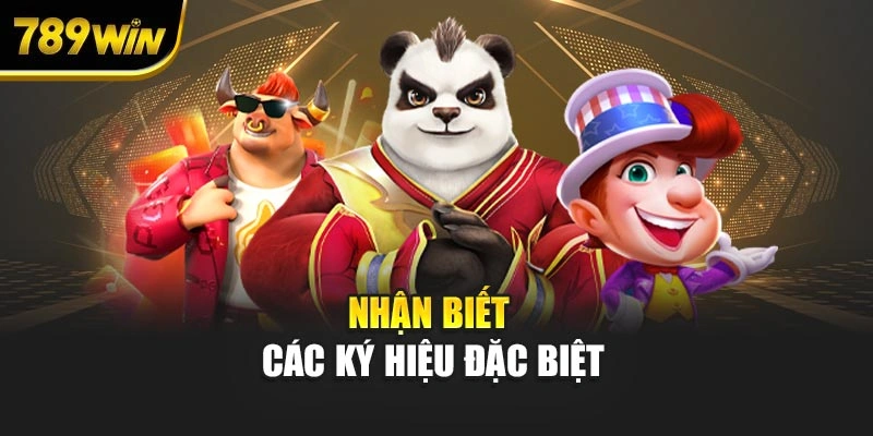 Nhận biết các ký hiệu đặc biệt